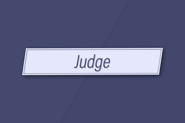 Judge. Profession, work, job title in blue letters on a banner and blue background