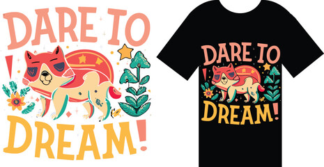 Two stylish t-shirts with the words "Dare to Dream" written boldly, encouraging individuals to pursue their aspirations