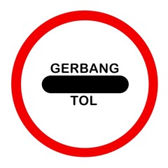 Traffic sign entering the toll gate on a board written 