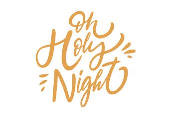 Oh Holy Night modern calligraphy phrase.