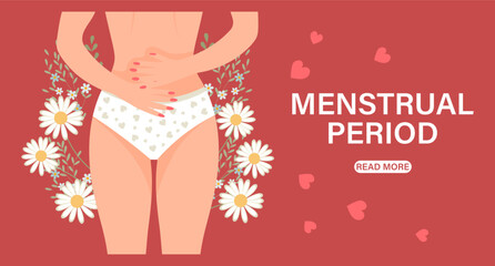 Menstrual period. Female body in panties with abdominal pain. Woman health concept with flowers. Illustration, vector