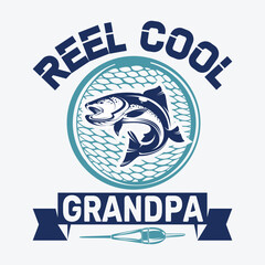 Fototapeta premium reel cool grandpa Fishing typography T-Shirt and SVG Designs for Clothing and Accessories
