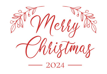 merry christmas 2024 lettering. Seasonal greeting card template. celebration holiday xmas. A calligraphic hand written inscription