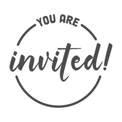 You are invited, lettering design. Invitation text design for event.