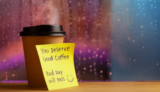 Mental Health, Comfortable and Encouragment Concept. Message on Coffee Cup to Heal a Negative Mood on Rainy Day