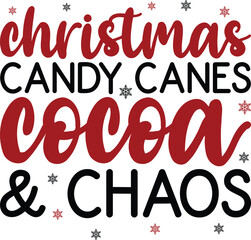 Christmas Candy Canes Cocoa And Chaos Christmas T-shirt Design