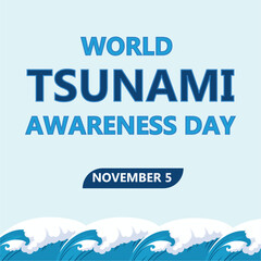 vector graphic of World Tsunami Day Poster for World Tsunami Day celebration. flat design. flyer design. Flat illustration.