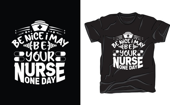 Your nurse one day t shirt design