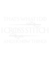 Fototapeta na wymiar That’s What I Do I Cross Stitch & I Know Things Funny Svg Design These file sets can be used for a wide variety of items: t-shirt design, coffee mug design, stickers, custom tumblers, custom hats, pri