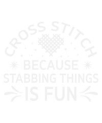 Cross Stitch Stabbing Things Is Fun Funny Svg Design
These file sets can be used for a wide variety of items: t-shirt design, coffee mug design, stickers,
custom tumblers, custom hats, printables