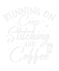 Running On Cross Stitching And Coffee Funny Svg Design
These file sets can be used for a wide variety of items: t-shirt design, coffee mug design, stickers,
custom tumblers, custom hats, printables