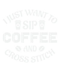 I Just Want To Sip Coffee And Cross Stitch Funny Svg Design
These file sets can be used for a wide variety of items: t-shirt design, coffee mug design, stickers,
custom tumblers, custom hats, printabl