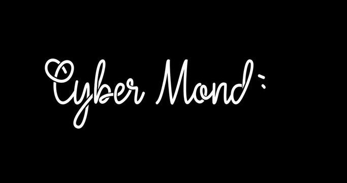 Cyber Monday animation. Handwritten text animated in white color with alpha channel.  Great for promotion, campaigns, events, and celebrations. Transparent background, easy to put into any video.