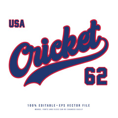 Cricket 62 text effect vector. Editable college t-shirt design printable text effect vector