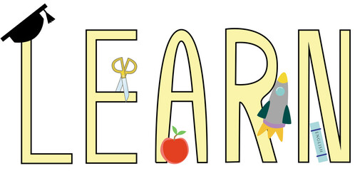 The word 'Learn' with the tools of education scattered around