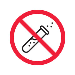 Forbidden Prohibited Warning, caution, attention, restriction label danger. No flask vector icon. Do not use toxic chemical elements sign design. No tube flask symbol flat pictogram.