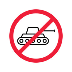 Forbidden Prohibited Warning, caution, attention, restriction label danger. No Tank vector icon. Do not use Military tank sign design. Tank symbol flat pictogram
