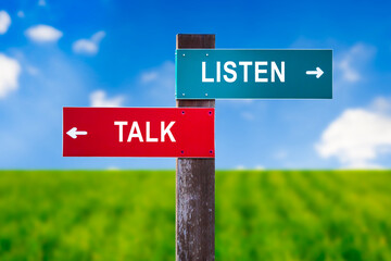 Listen vs Talk - Traffic sign with two options - empathy, understanding and listening during...