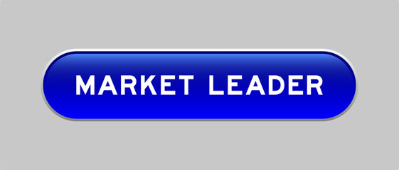 Blue color capsule shape button with word market leader on gray background