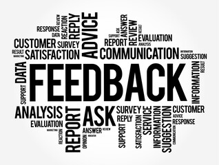 Obraz premium FEEDBACK - information about reactions to a product, a person's performance of a task, which is used as a basis for improvement, word cloud concept background