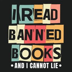 I Read Banned Books Lover Gift T Shirt design