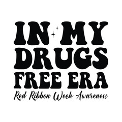 In My Drugs Free Era, Red Ribbon Week Awareness