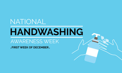 Vector illustration design concept of National Hand washing Awareness Week Banner, poster, card, background design.