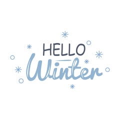 Fototapeta na wymiar Hello Winter handwritten inscription. Winter phrases and emblems for invitations, greeting cards, t-shirts, prints and posters. Hand drawn winter inspiration phrase. Vector cozy illustration