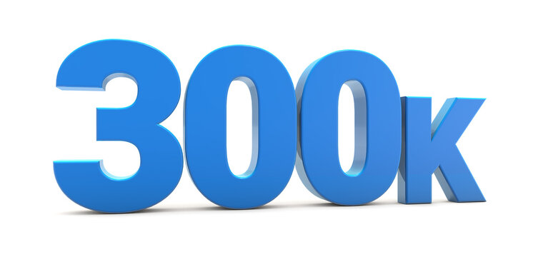 300K sign isolated on transparent background. Thank you for 300k followers 3D. 3D rendering