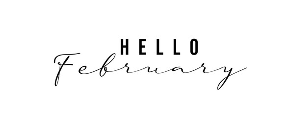 Hello February. Hand lettering. Typography text Hello October isolated on white background. Suitable for poster, diary cover, greeting card - obrazy, fototapety, plakaty