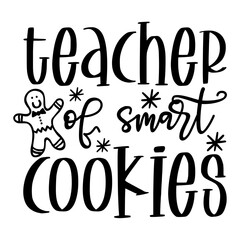Teacher Of Smart Cookies Svg