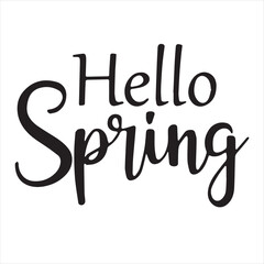 hello spring background inspirational positive quotes, motivational, typography, lettering design