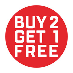 Buy 2 Get 1 Free. Offer sign in red round frame. Deal promotion label.