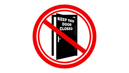 Notice Keep This Door Closed Sign Board
