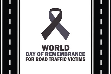 World Day of Remembrance for Road Traffic Victims. Vector illustration. Suitable for greeting card, poster and banner