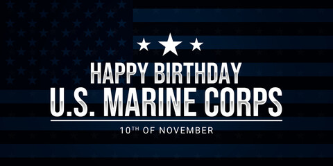 Happy Birthday U.S. Marine Corps design with american flag in background illustration. Suitable for Marine Corps Birthday event in united states - obrazy, fototapety, plakaty