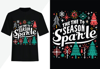 Fototapeta premium Tis the Season to Sparkle Christmas T-shirt design