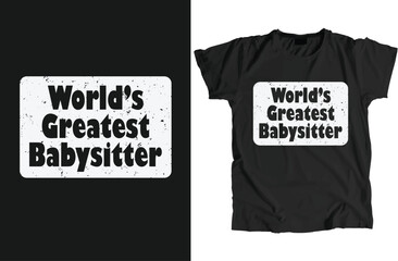 Fototapeta premium Babysitter Design Can Use For t-shirt, Hoodie, Mug, Bag etc.