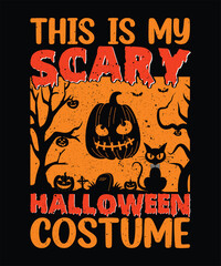 This is my scary halloween costume t-shirt design