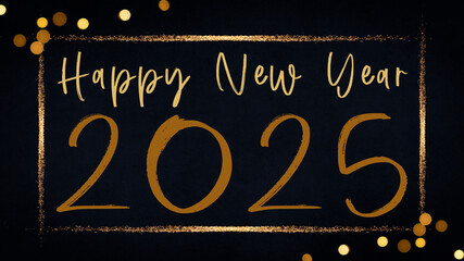 HAPPY NEW YEAR 2025 - Festive New Year's Eve Sylvester Party background greeting card template - Gold frame, year, text, bokeh lights on dark blue black night sky texture