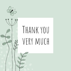 Thank you very much - Schriftzug in englischer Sprache - Vielen Dank. Quadratische Dankeskarte mit Blumen und Schmetterling in Pastellgrün.