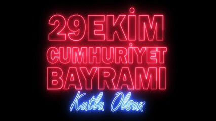 29 Ekim Cumhuriyet Bayramı Kutlu Olsun neon sign. 
