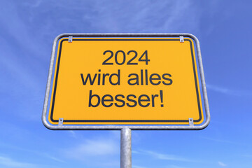 3d Illustration - Ortsschild - Ortstafel - 2024 wird alles besser - Himmel - Wolken
