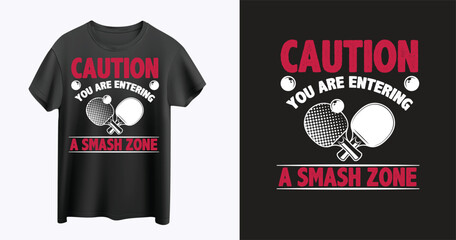 Caution you are entering a smash Zone t-shirt design