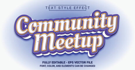 Community Meetup Text Style Effect. Editable Graphic Text Template.