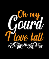Oh my Gourd I love fall