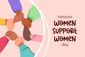 Woman support woman national day. Woman feminism solidarity concept