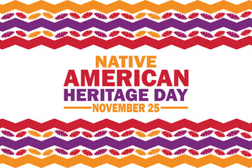 Native American Heritage Day. November 25. Holiday concept. Template for background, banner, card, poster with text inscription. Vector illustration.