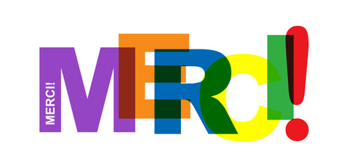 Colored lettering THANK you! for decoration and design, French language