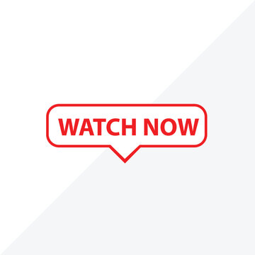 watch now button on white background. play video icon. watch now video play button sign